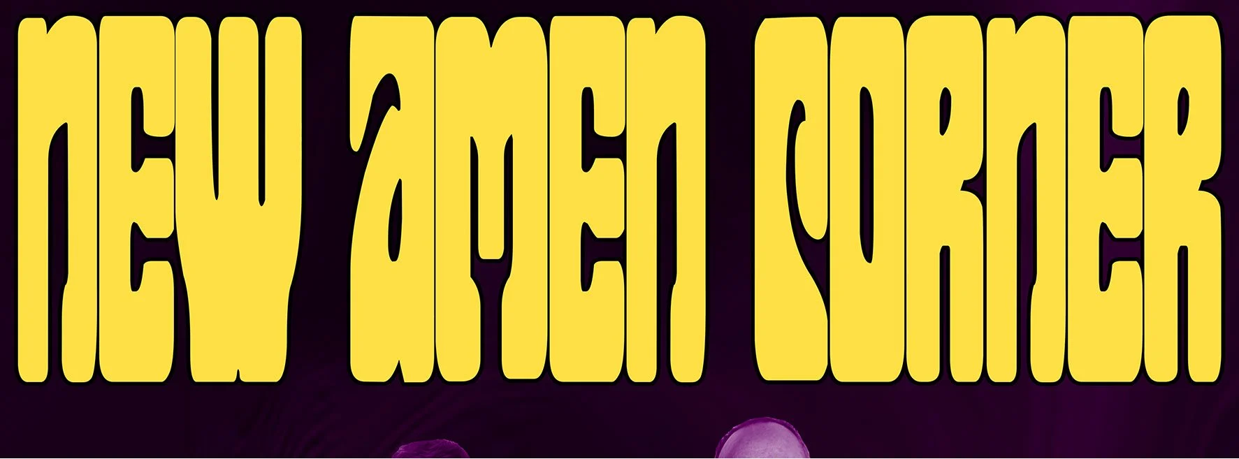 The New Amen Corner