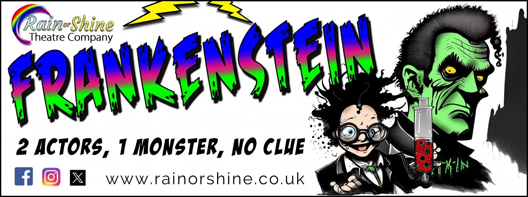 Rain or Shine Theatre Company present Frankenstein - ‘or, a play about a man, wot built another man’