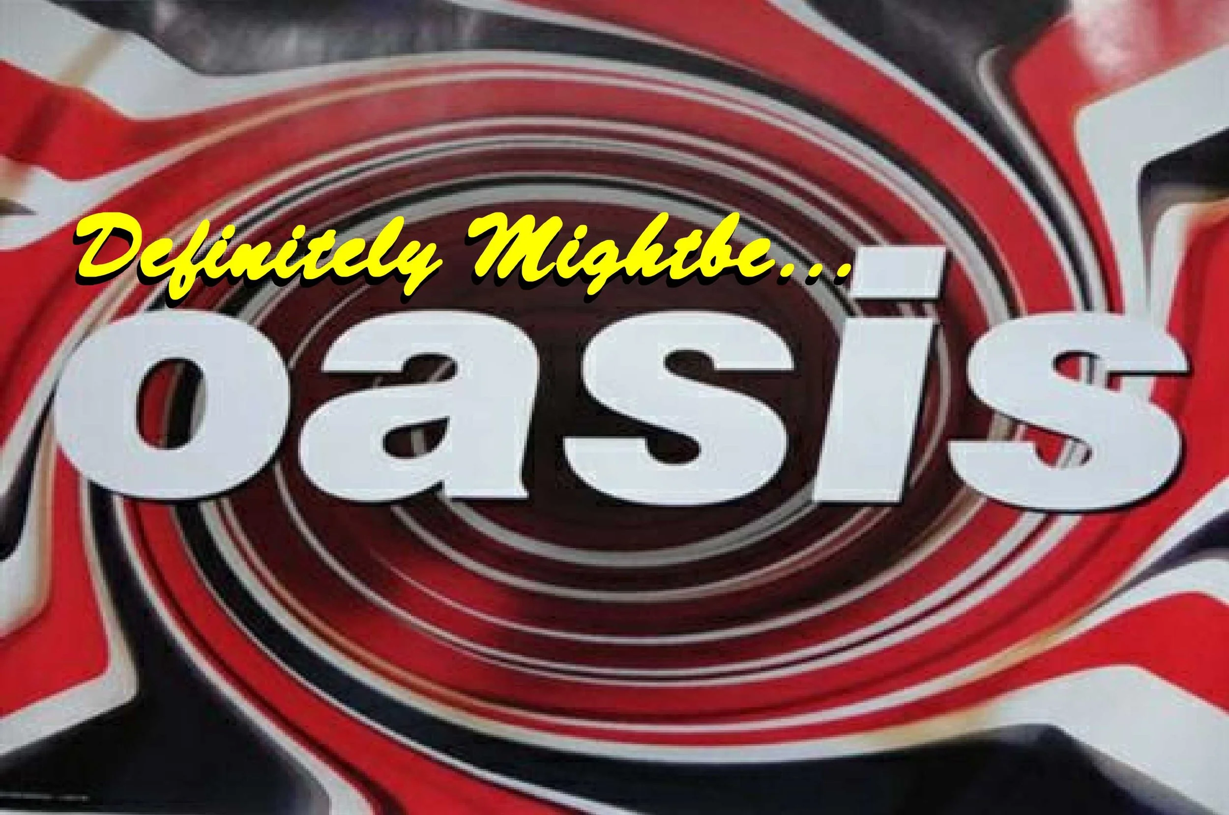 Definitely Mightbe | Oasis tribute