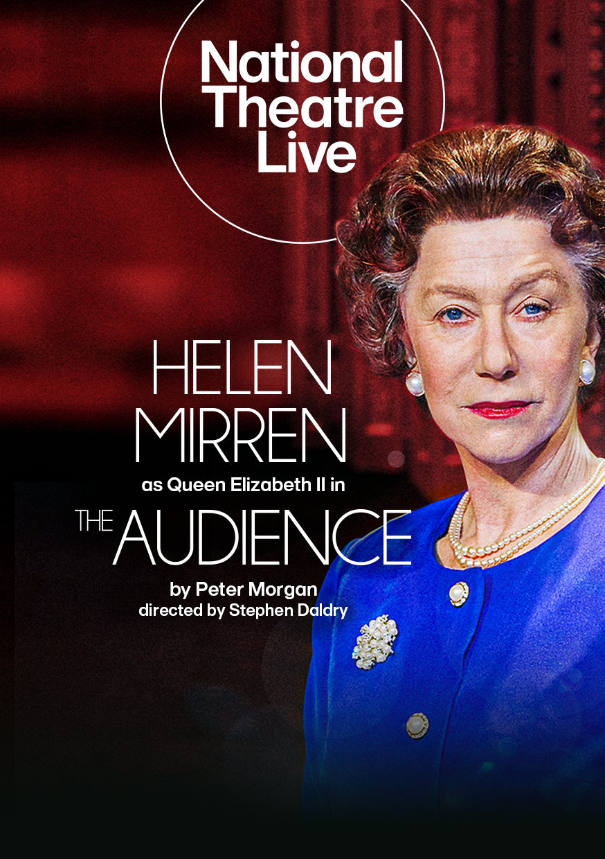 National Theatre Live: The Audience (Age TBC) (Subtitled)