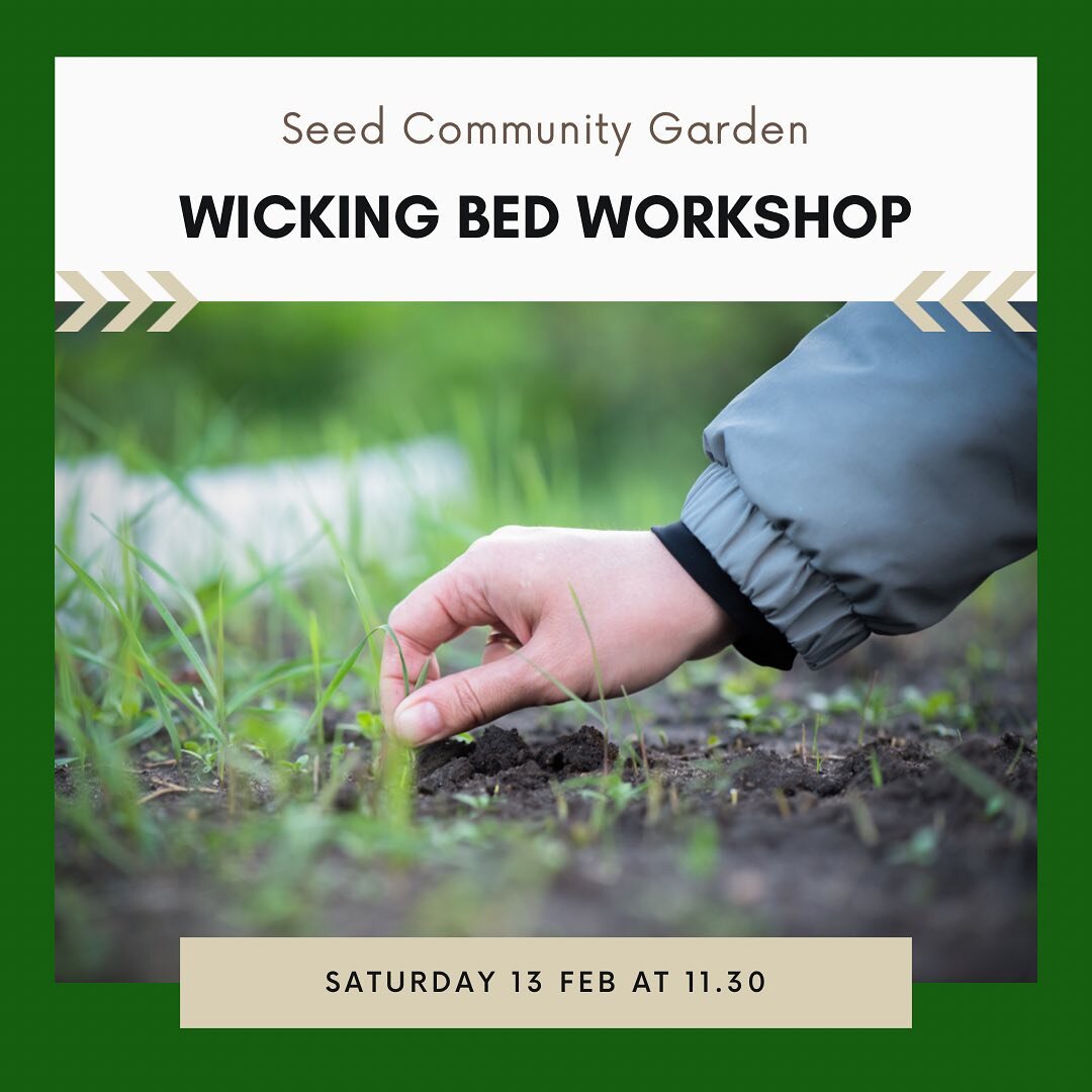 🌿WICKING BED WORKSHOP 🌿

If you can&rsquo;t make the Wicking Bed Workshop on Thursday, then we have another one happening on Saturday!

Such a great opportunity to learn how to create your own Wicking Bed at home!

The workshop will run for two hou