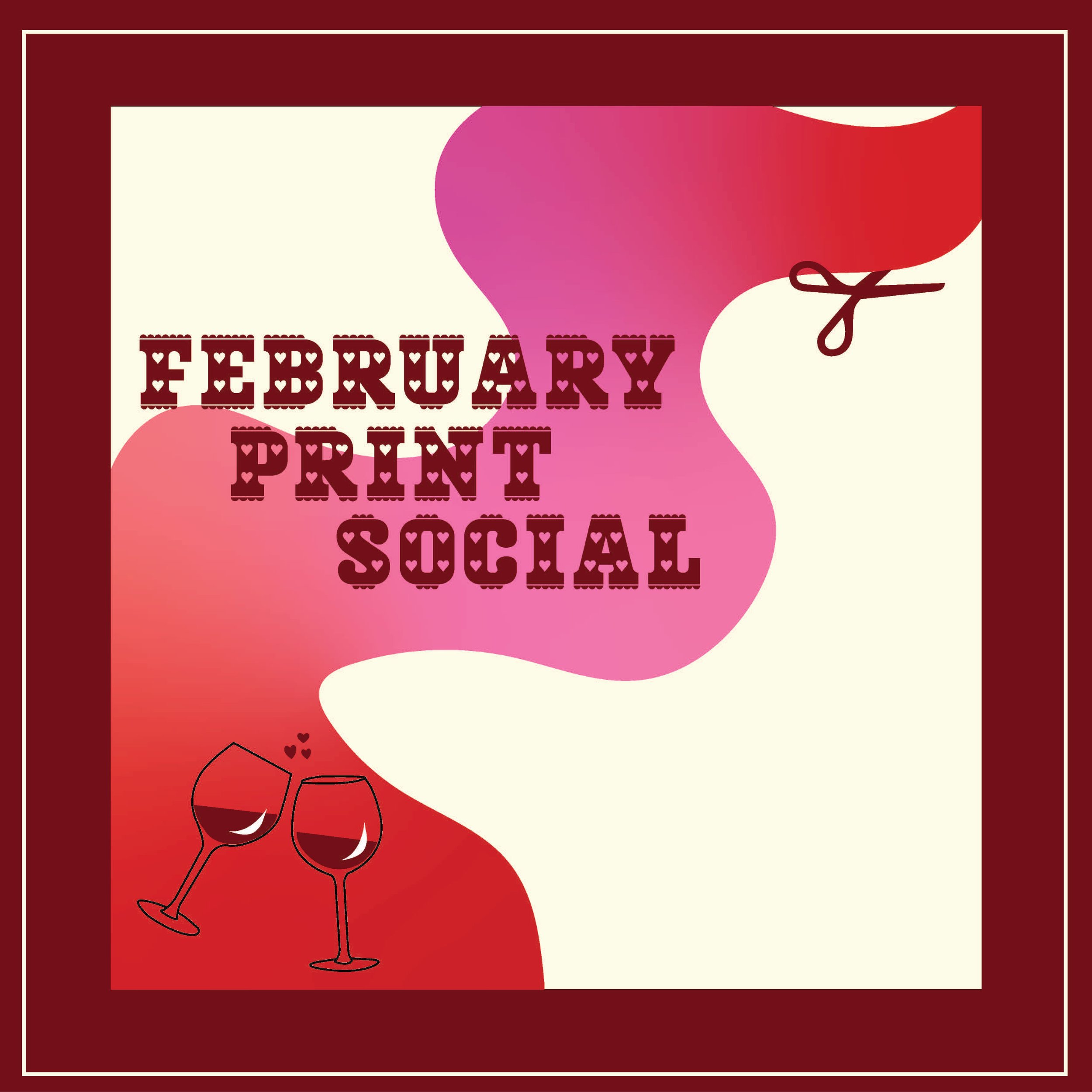 FEBRUARY PRINT SOCIAL