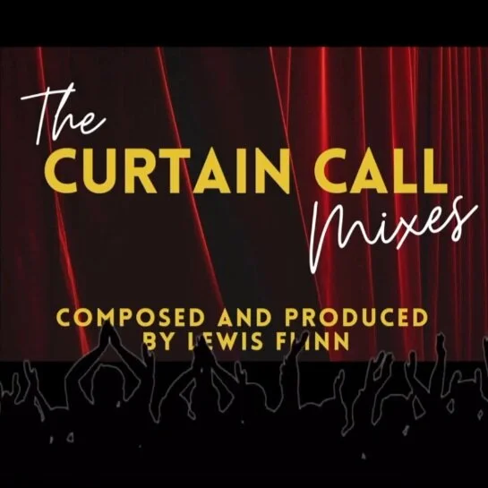 COMING SOON...The Curtain Call Mixes!