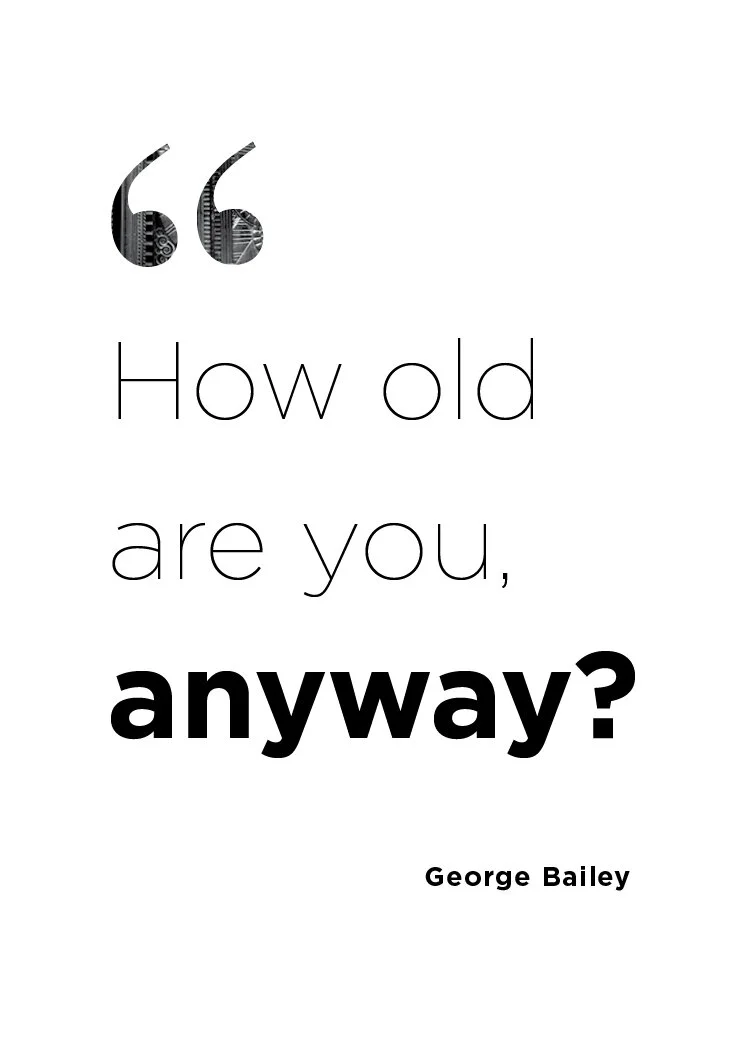 How old are you, anyway?