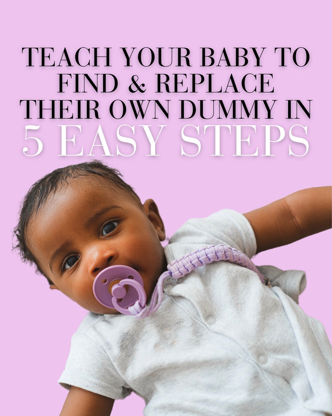 Does your baby or toddler have a dummy and you want to keep it? 👶
 
You can teach them to find and replace in 5 easy steps.
 
These steps can work well for bubs 7 months+ of age. And then you can stop being the dummy runner 🏃&zwj;♀️ 👶 🥱
 
For our