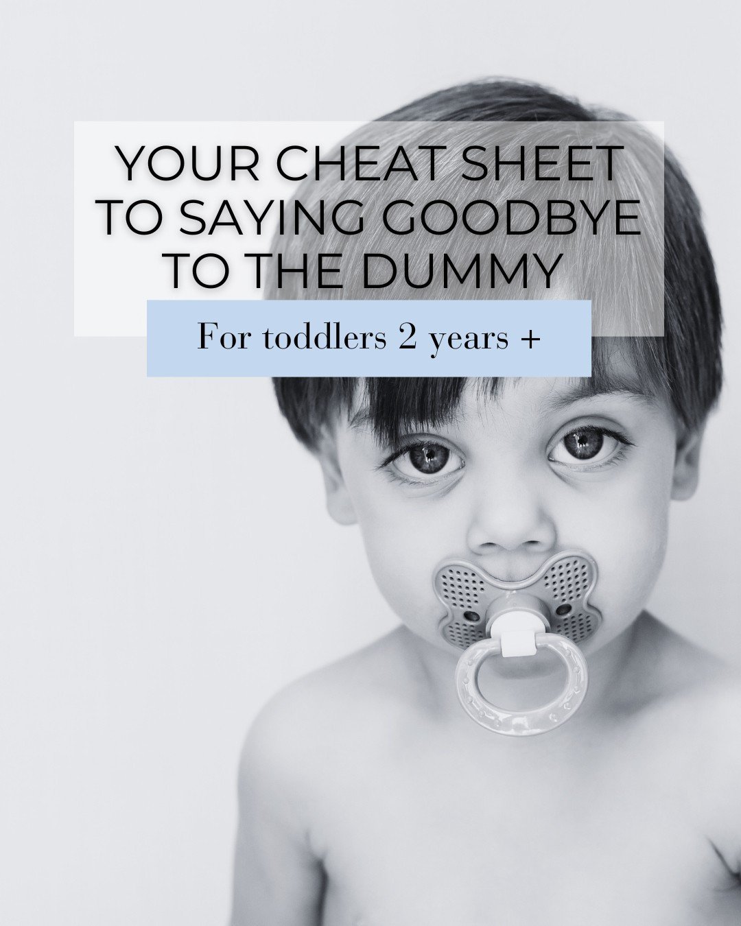 Are you thinking about ditching your toddlers dummy?

We know weaning the dummy can seem scary. So much so that with my first son, Jasper, I couldn&rsquo;t bring myself to do it when he was a baby so I waited until he was 2.5 years before we got rid 
