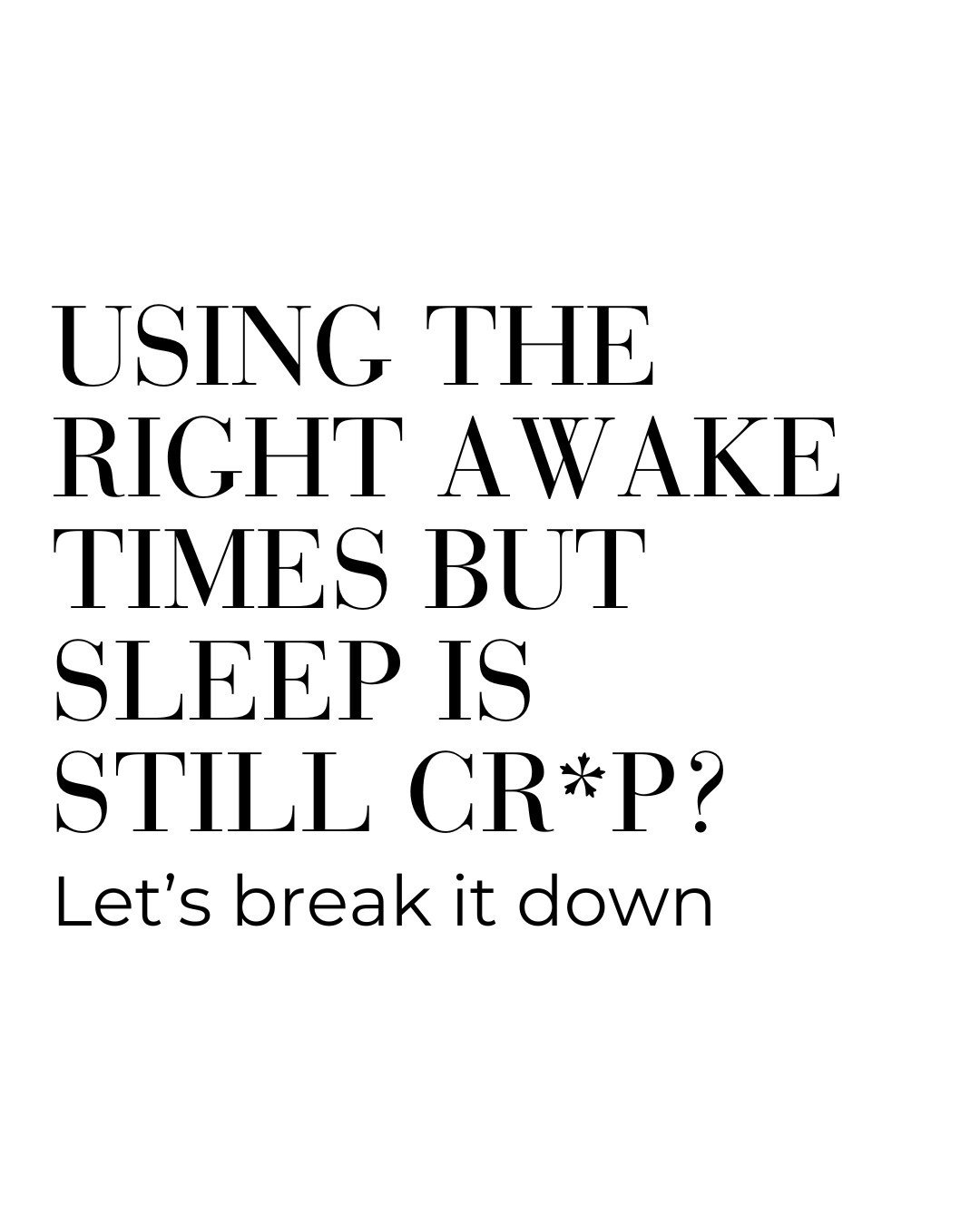We love using awake times but it&rsquo;s one of those things about baby sleep that is still individual and comes down to what your baby needs. 🤪
 
Most important point.... MAX awake time doesn&rsquo;t mean it&rsquo;s the right awake time before bed.
