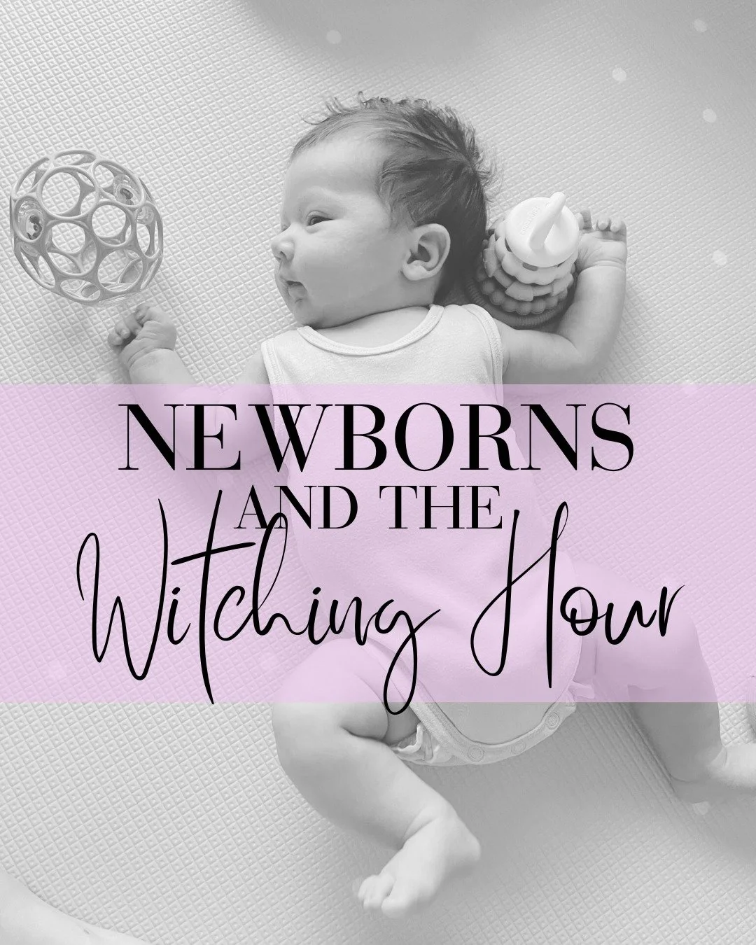 ✨ If your newborn becomes fussy in the late afternoon or evening, you&rsquo;re not alone &mdash; this is what many call the witching hour.

It can feel long, emotional, and exhausting, but it&rsquo;s also a normal phase that most newborns move throug