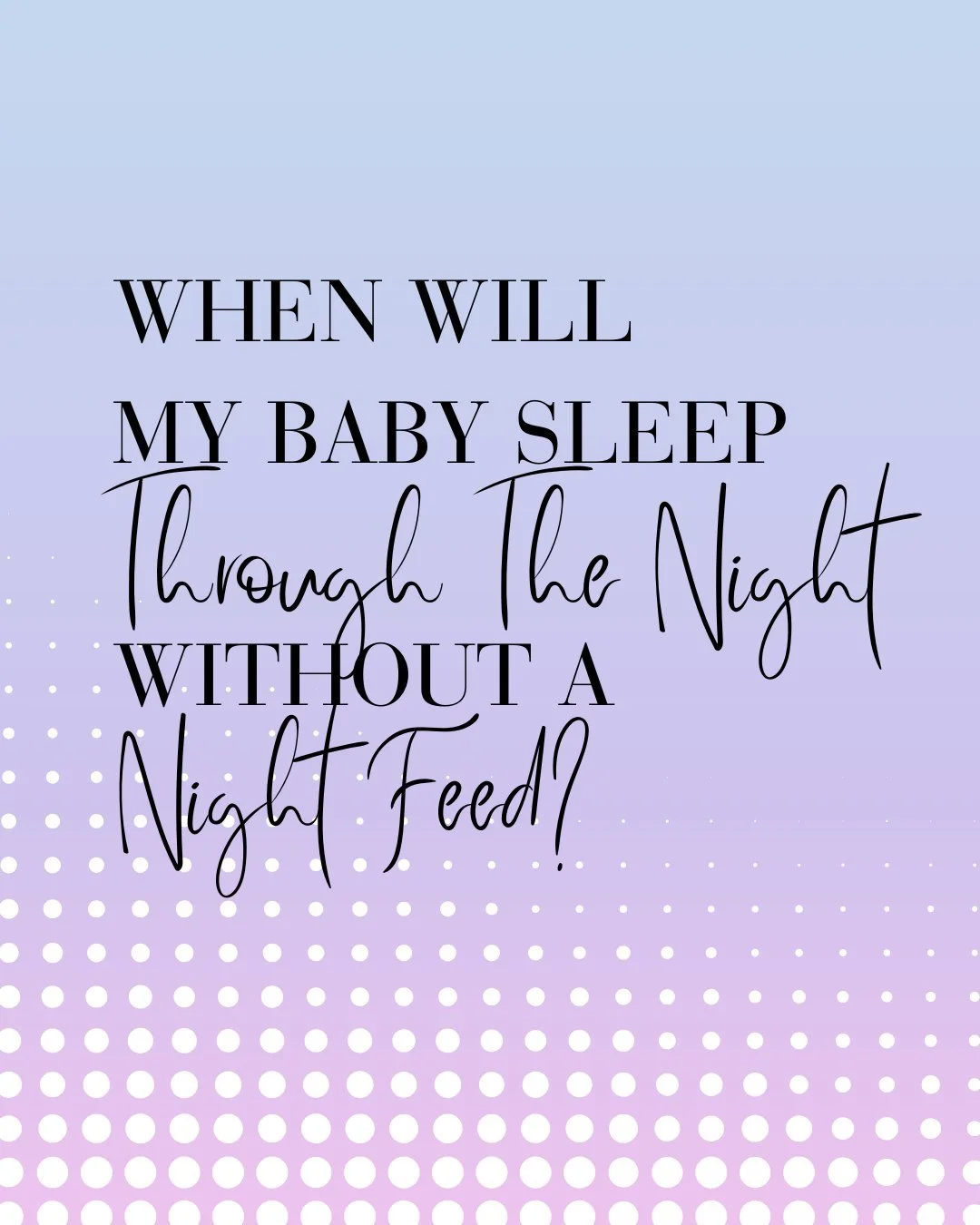 Wondering when the nights will get better and the feeds can reduce / stop? 🛑

There&rsquo;s no set age when babies start sleeping through the night without feeds but below is a ball park on night sleep possibilities.

Here is what night sleep might 
