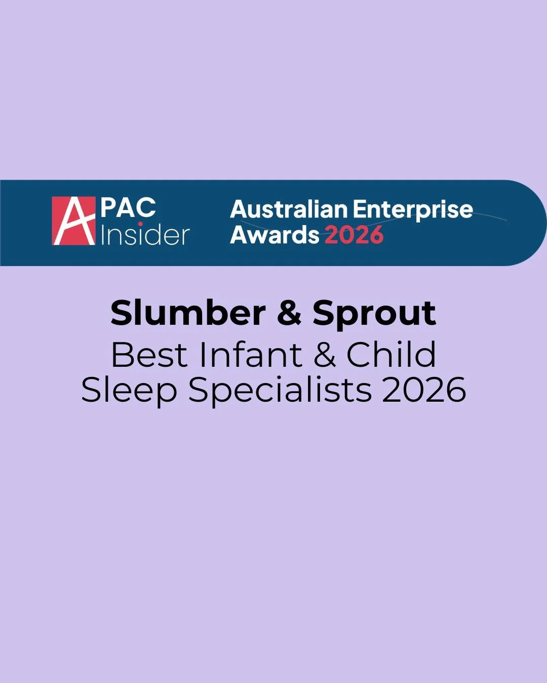 Best Infant &amp; Child Sleep Specialists 2026 🥹✨

What an honour.

The last 15 months have been big for Slumber &amp; Sprout. Growth. Change. Refining. Learning. Supporting so many incredible families through some of their most exhausting seasons.
