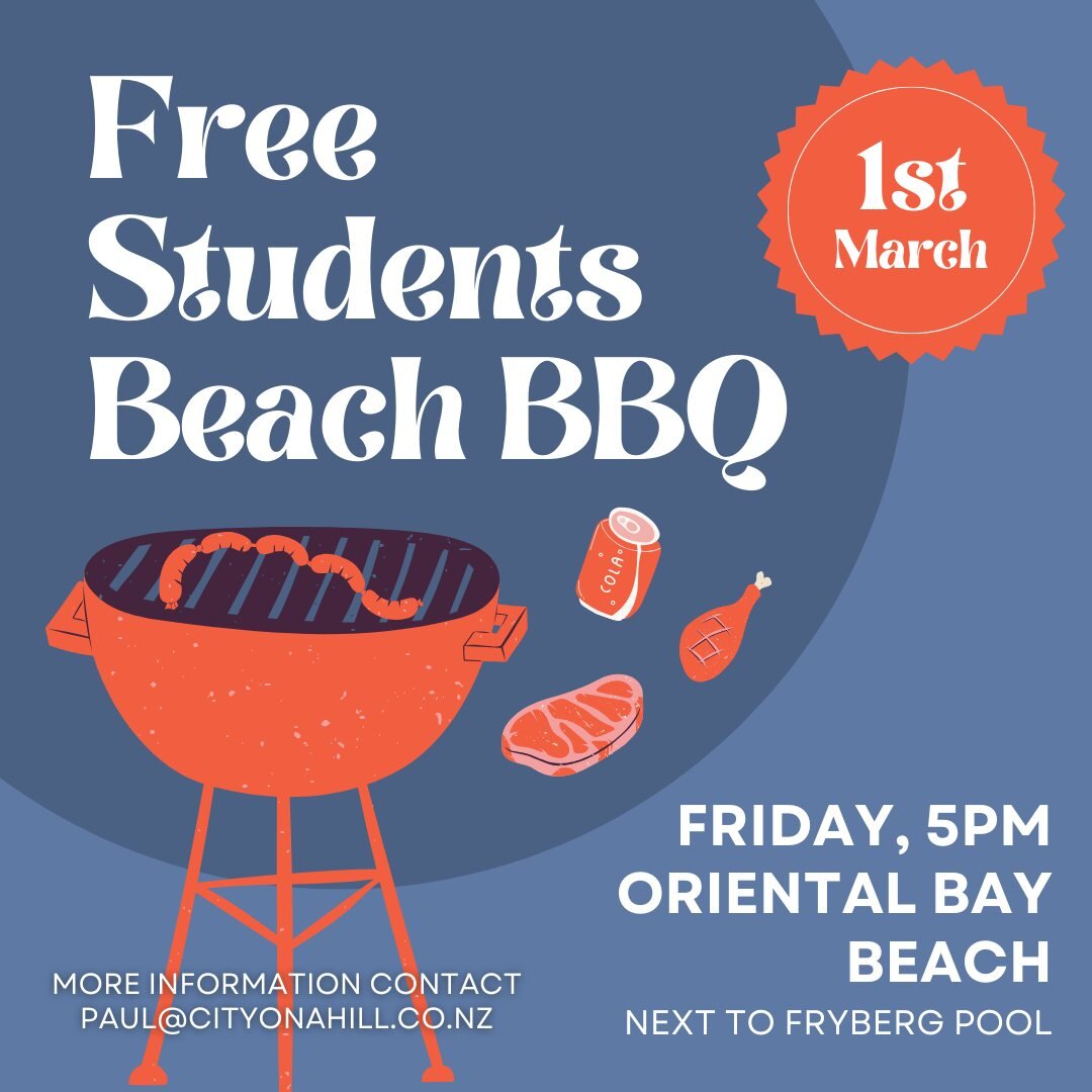 Are you a student looking to connect or reconnect with the City on a Hill community? Come down to Oriental Bay this Friday March 1st for a FREE BBQ at the beach. We'll be meeting up near Fryberg Pool. Direct any questions to paul@cityonahill.co.nz