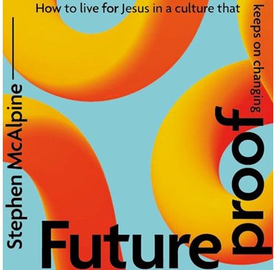 Futureproof Night with Stephen McAlpine