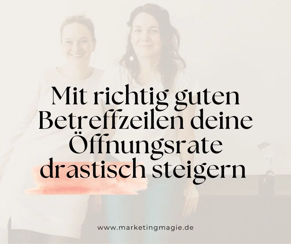 Wie du richtig gute Betreffzeilen für deinen Newsletter schreibst und die Öffnungsraten sofort steigerst