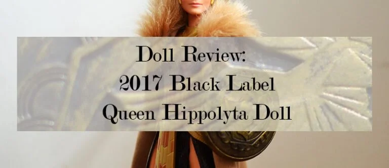 Plastically Perfect - Playscale Enthusiast Doll Review - 2017 Black Label Queen Hippolyta Barbie media.jpg