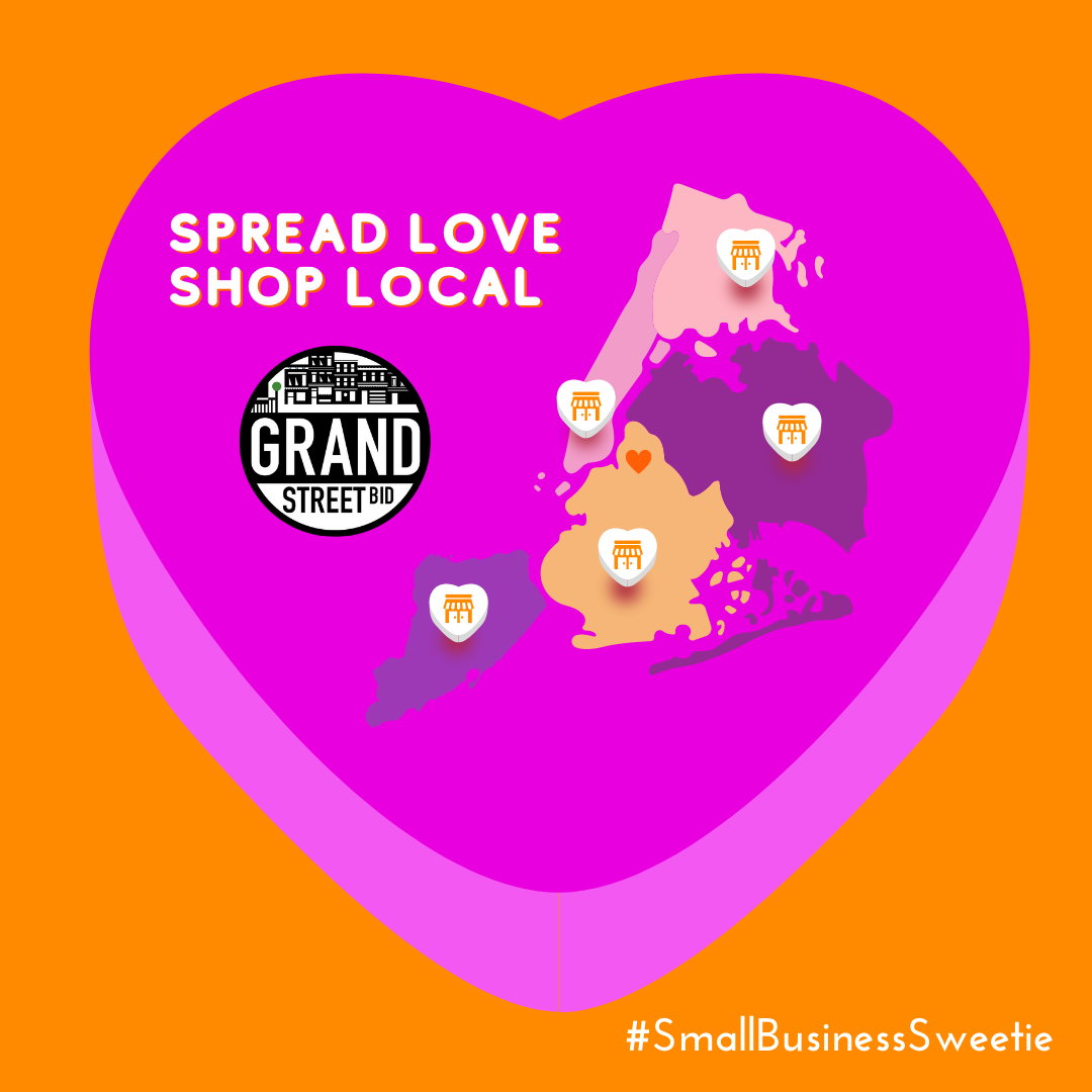 Be a Small Business Sweetie This — Grand Street BID