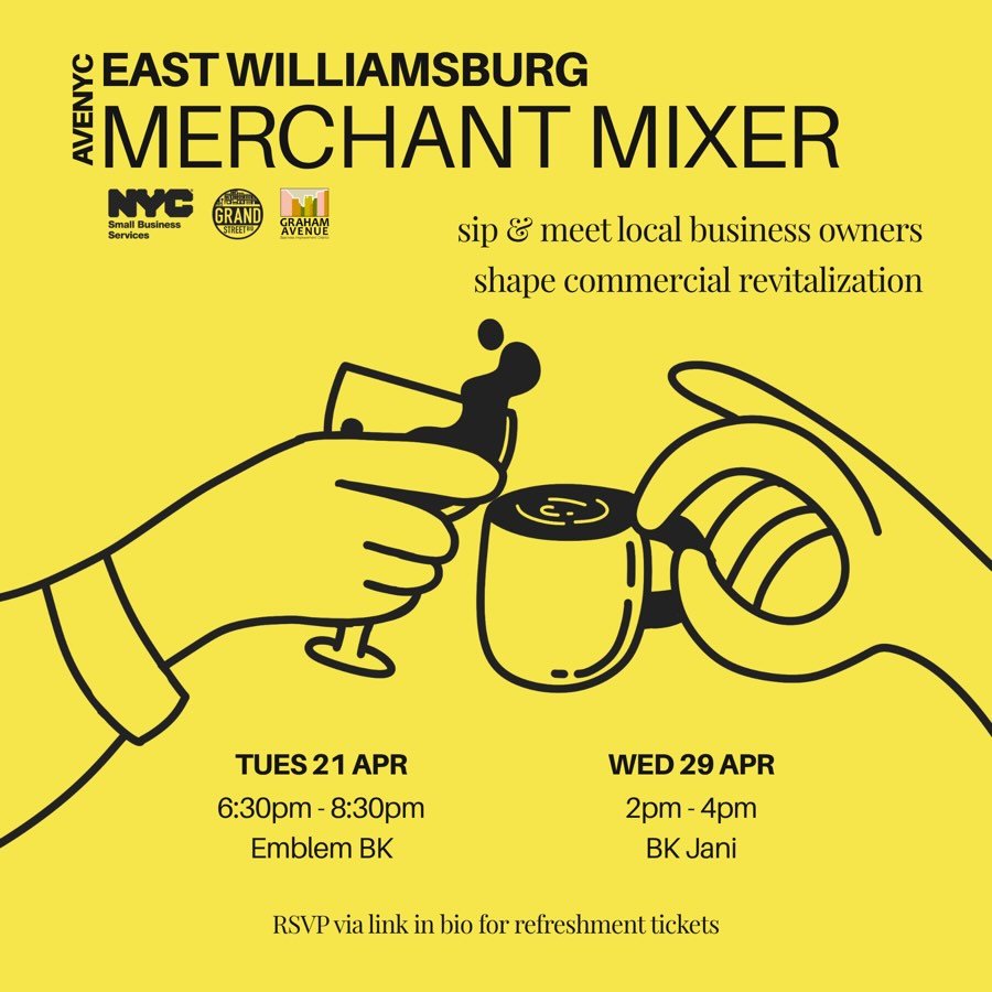 Calling all merchants in East Williamsburg! 

You&rsquo;re invited to the East Williamsburg Merchant Mixers on April 21st &amp; April 29th ✨🎉

💛 Join us for a drink with fellow business owners 
🩵 Hear and discuss preliminary findings from the Aven