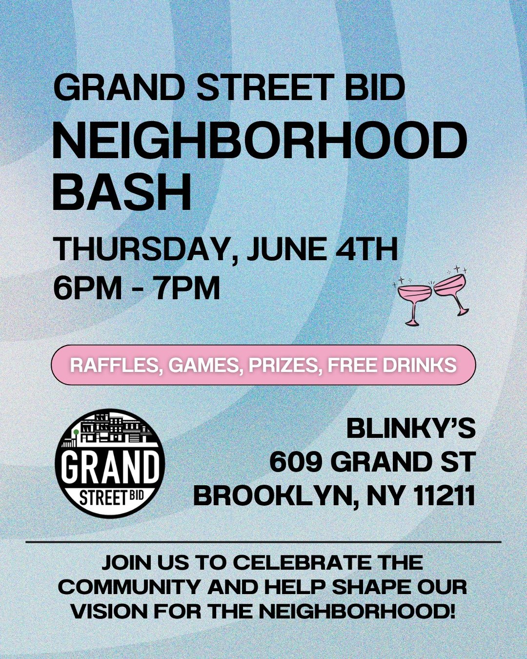The Grand Street BID is overjoyed to invite you to our annual Neighborhood Bash! Join us at @blinkysbar on Thursday June 4th, from 6-7PM. 🎉

We'll have an exciting slate of activities on offer - including raffles, games and prizes. We're excited to 