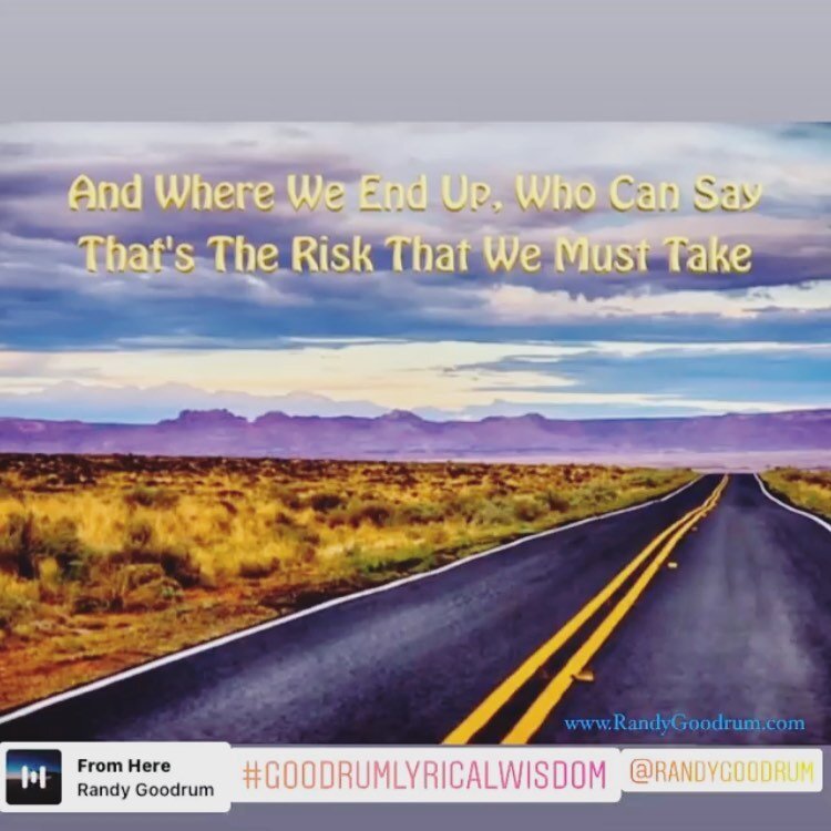 The Road Less Traveled -&ldquo;Where we end up, who can say, that&rsquo;s the risk that we must take....&rdquo; Lyric &amp; image c/o &ldquo;From Here&rdquo; from #REDEYERandyGoodrum (words &amp; music @douglascarr111 &amp; @randygoodrum) available e