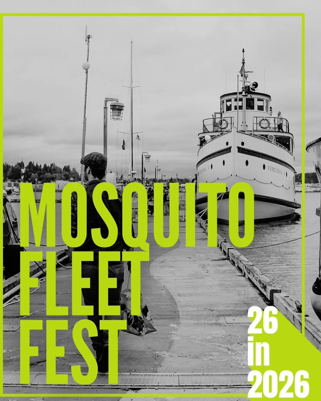 26 Adventures for 2026 - the 3rd Annual Mosquito Fleet Festival in Downtown Port Orchard. Celebrate the fascinating maritime history of our region May 23 &amp; 24 on the PO waterfront with historic ships, special sailings, history talks, vendors, art