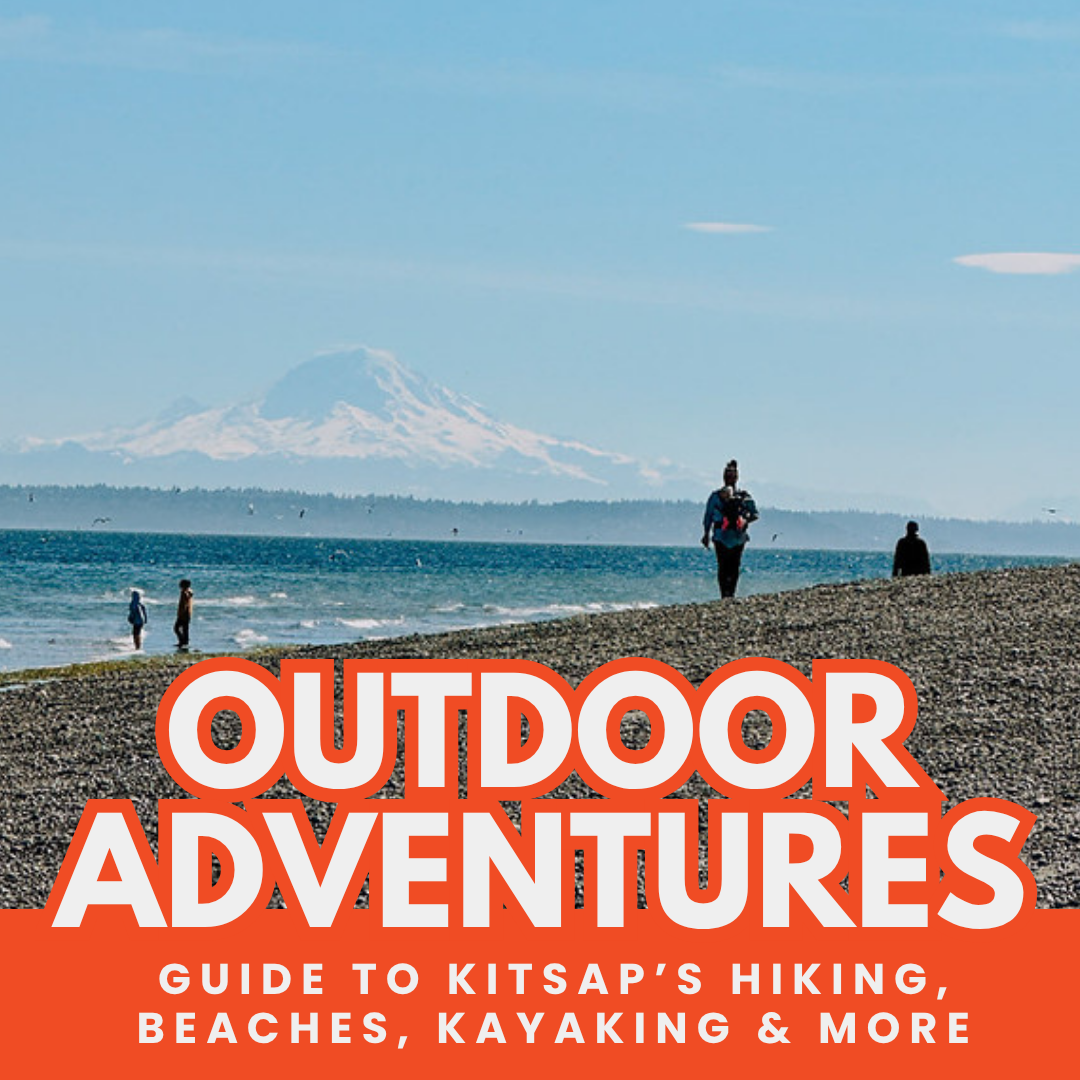 Outdoor Adventures on the Kitsap Peninsula: The Ultimate Guide to Hiking, Beaches, Kayaking &amp; More