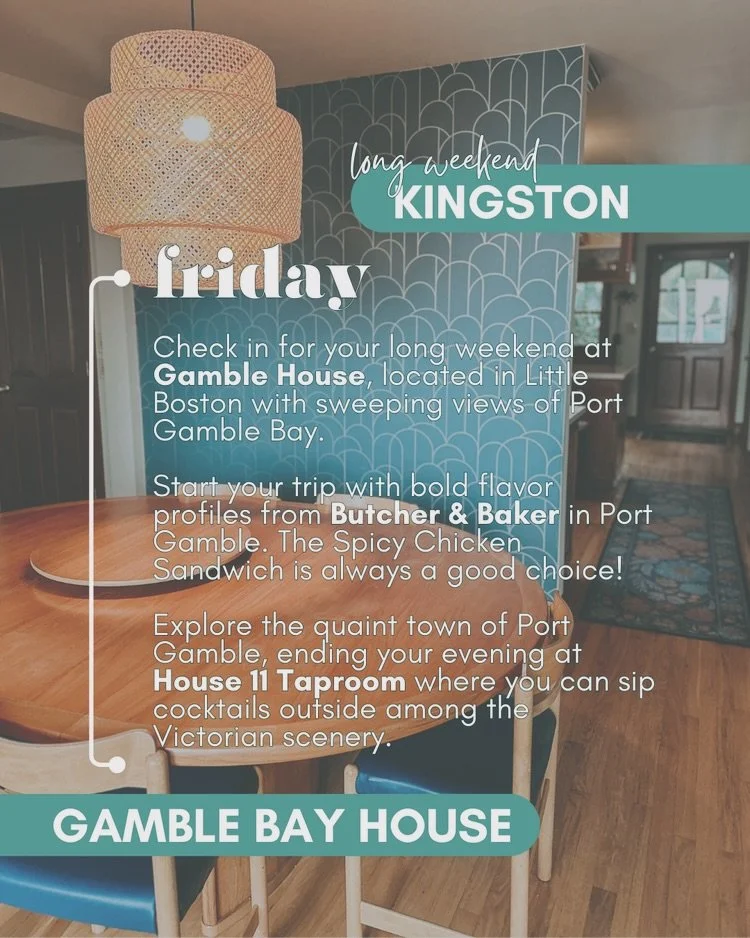 Come spend a long weekend in North Kitsap with the Friday ~ Sunday itinerary featuring highlights from Hansville, Port Gamble &amp; Kingston. Featured stay: Gamble Bay House - a beautiful rental tucked among the trees on the shores of Gamble Bay in K