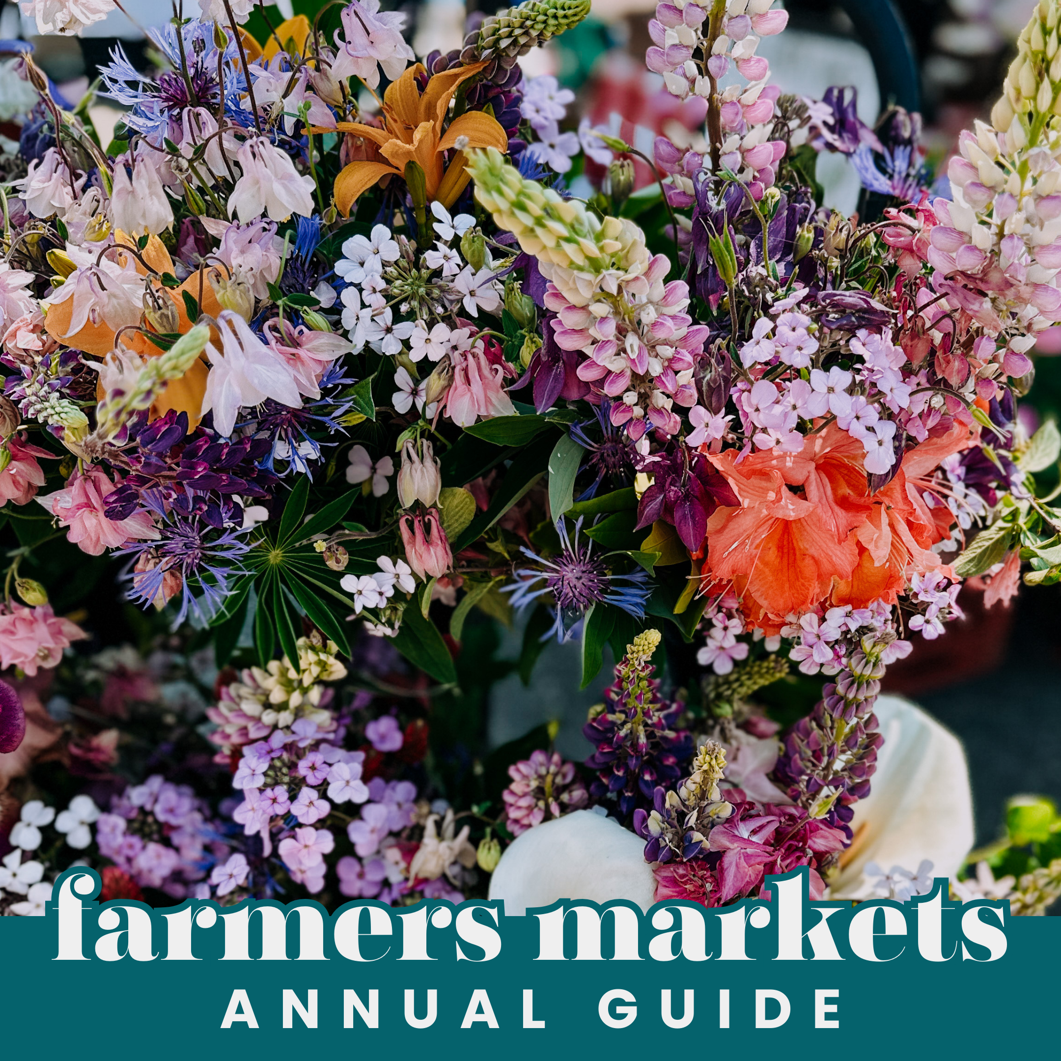 EXPLORE: The Kitsap Peninsula Farmer's Markets Guide