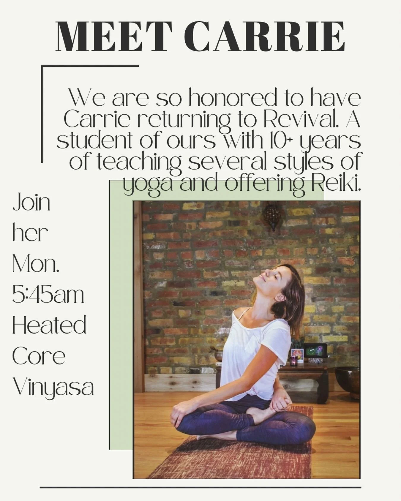 Revival is excited to welcome Carrie back to our team! Join her for her first Monday 5:45am Heated Core Vinyasa January 26th. A great way to start your week!