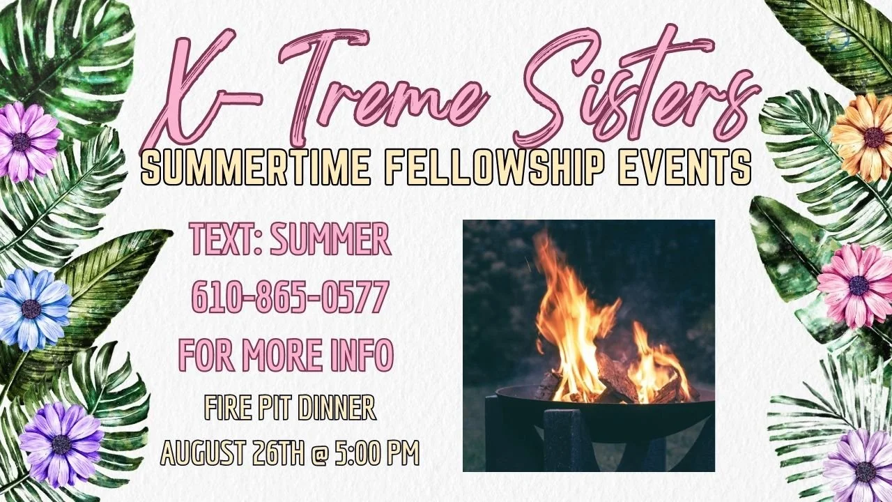 Summertime Fellowship | X-Treme Sisters