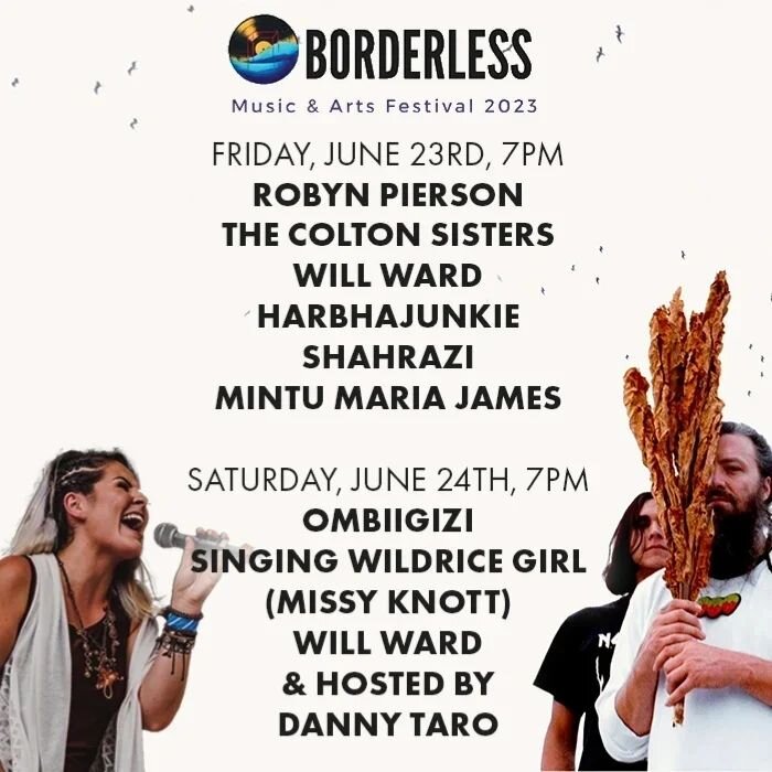 Borderless 2023 this weekend!!!!!

JUNE 23 at the @gordonbesttheatre 
Doors open at 7pm. 
Poetry by Robyn Pierson
Dance by Mintu Maria James
Music by 
The Colton Sisters
Harbhajunkie
Will Ward
Shahrazi

Pop-up booth by @indigenously.infused 

Tickets