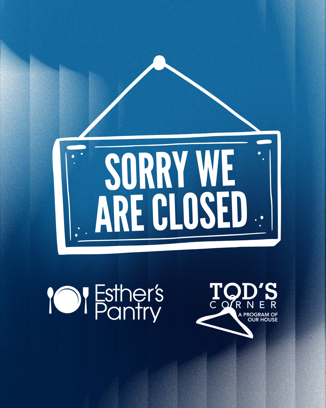 Esther's Pantry and Tod's Closet Closed