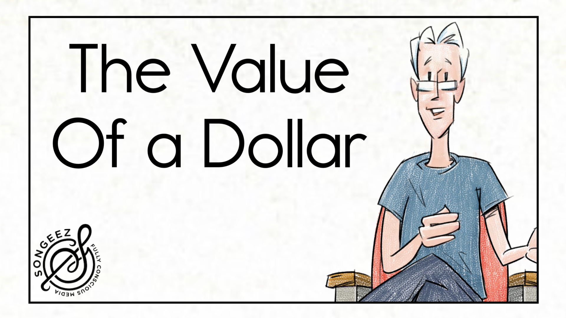 The Value of a Dollar