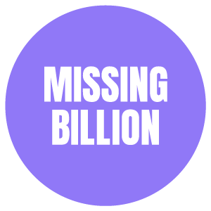 Missing Billion