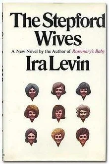 Deadly Sex Objects in The Stepford Wives