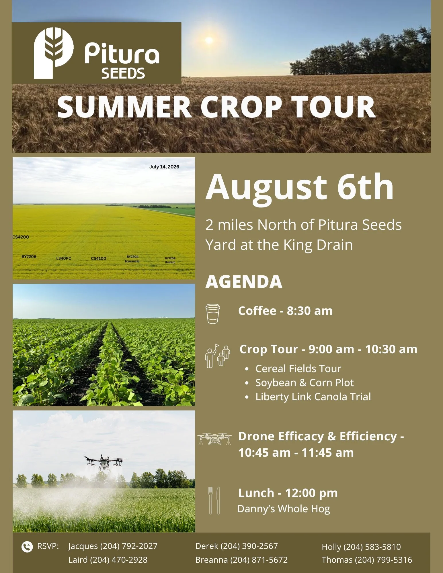 Join us for our Summer Crop Tour on August 6! 🌾

We&rsquo;ll be touring our cereal fields, soybean and corn demo plot, and Liberty Link canola trial, followed by a look at drone efficacy and efficiency.

☕ Coffee at 8:30 a.m.
🌱 Crop tour begins at 