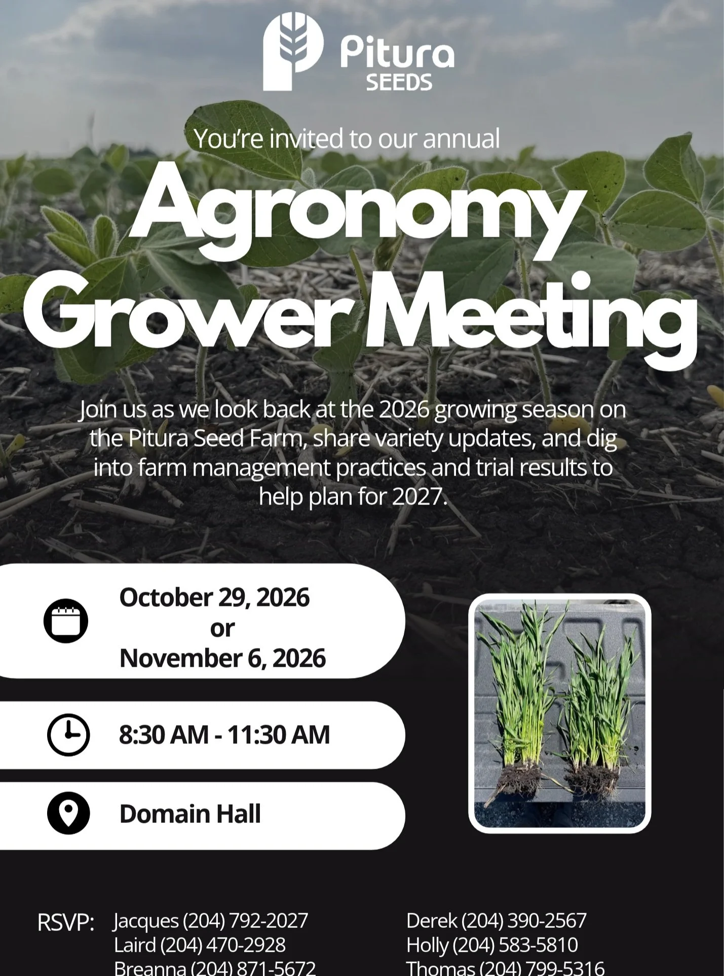 You're invited to our annual Agronomy Grower Meeting!

Join us as we look back at the 2026 season on the Pitura Seeds farm! We'll share what worked, what didn't, variety updates, and farm management and trial results to help plan for 2027.

📅 Octobe