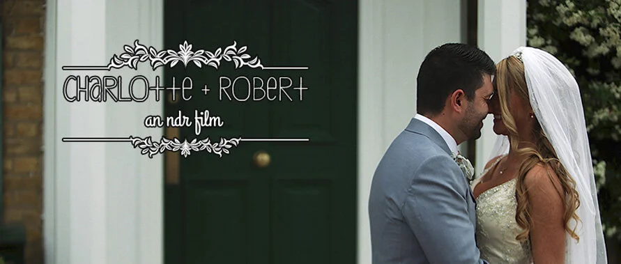 Charlotte + Robert / A Friern Manor wedding video