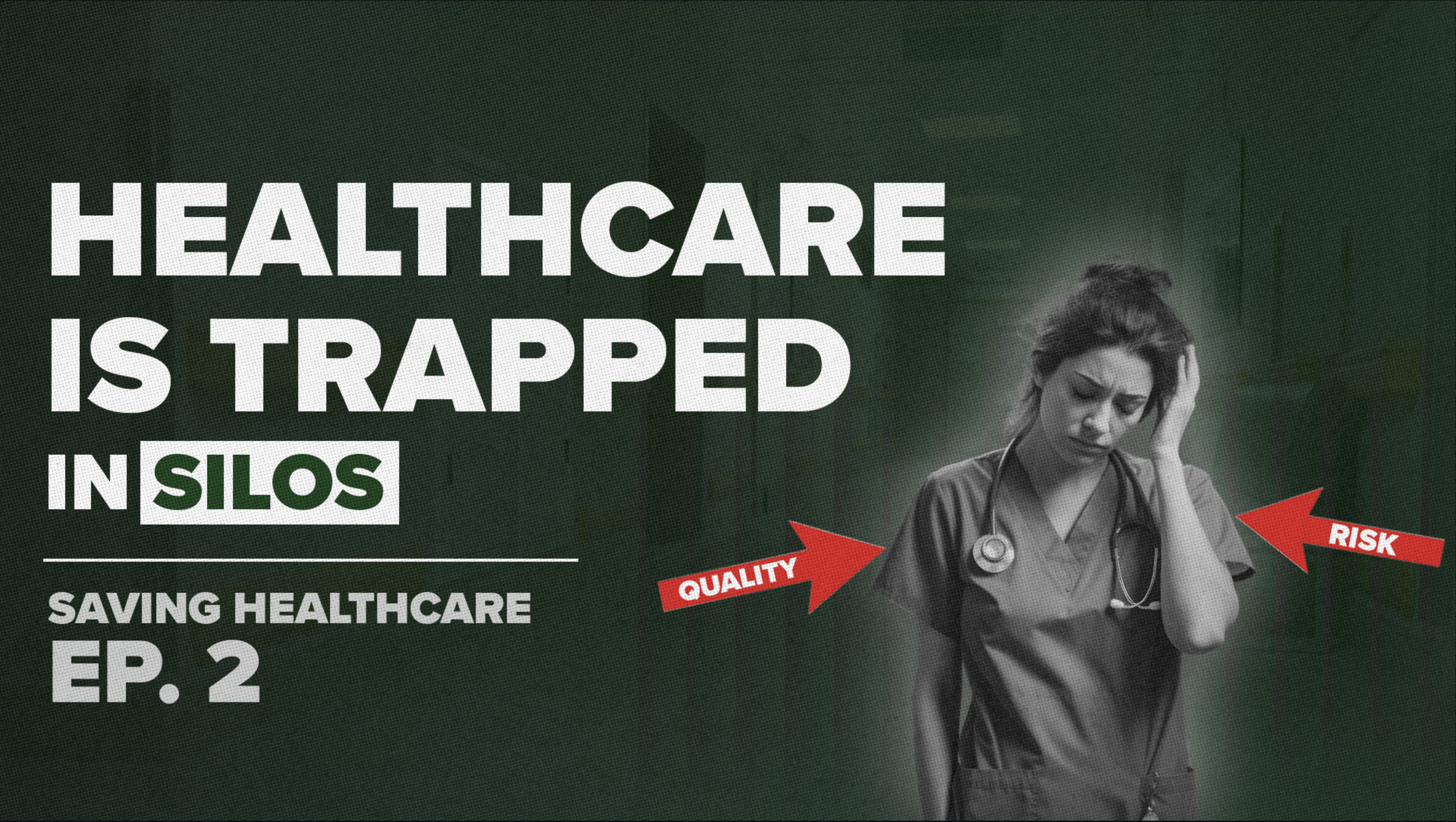 Healthcare is Trapped in Silos