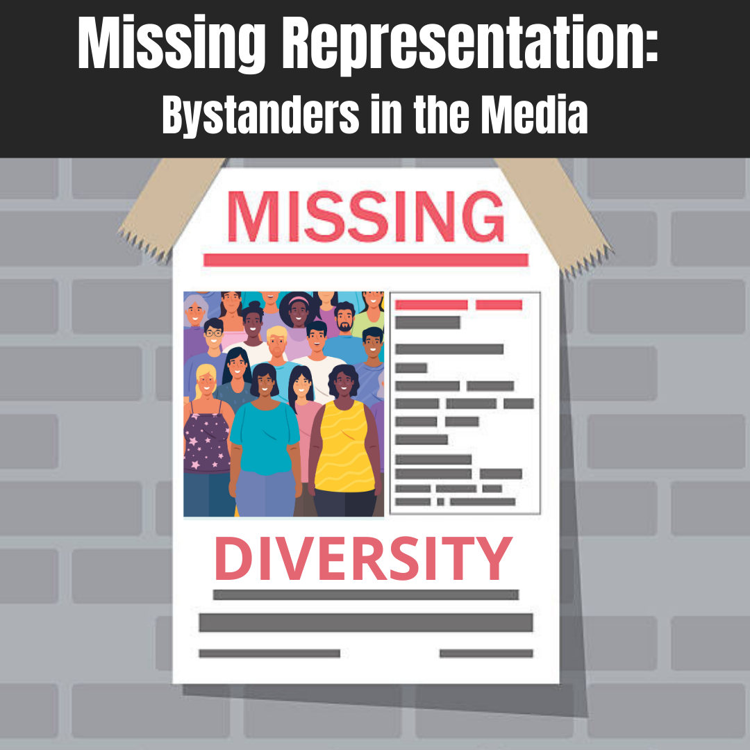 Missing Representation: Bystanders in the Media