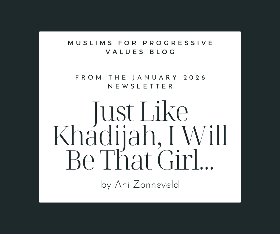 Just Like Khadijah, I Will Be That Girl