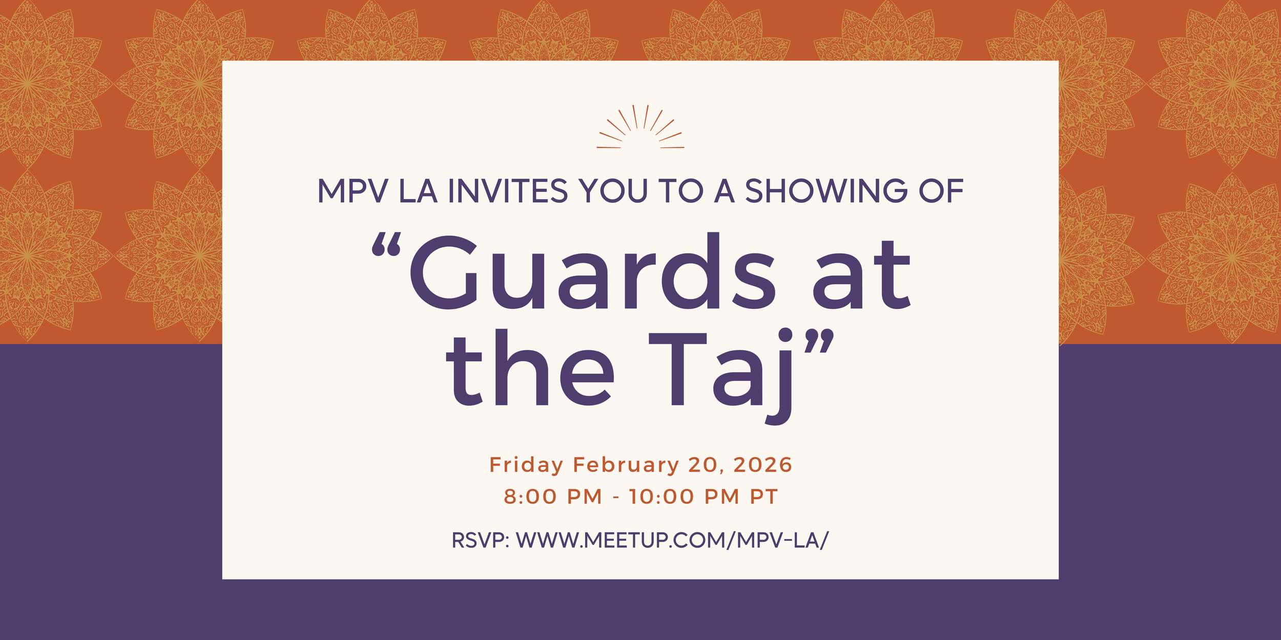 MPV LA - A Showing of "Guards at the Taj"