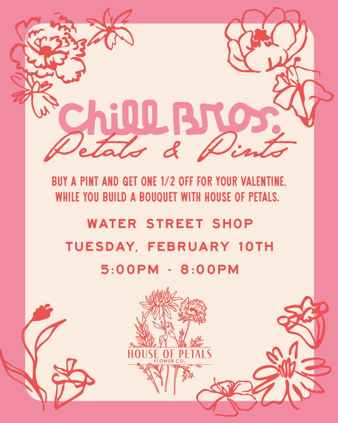 Chill Bros Water Street Flower Pop-up