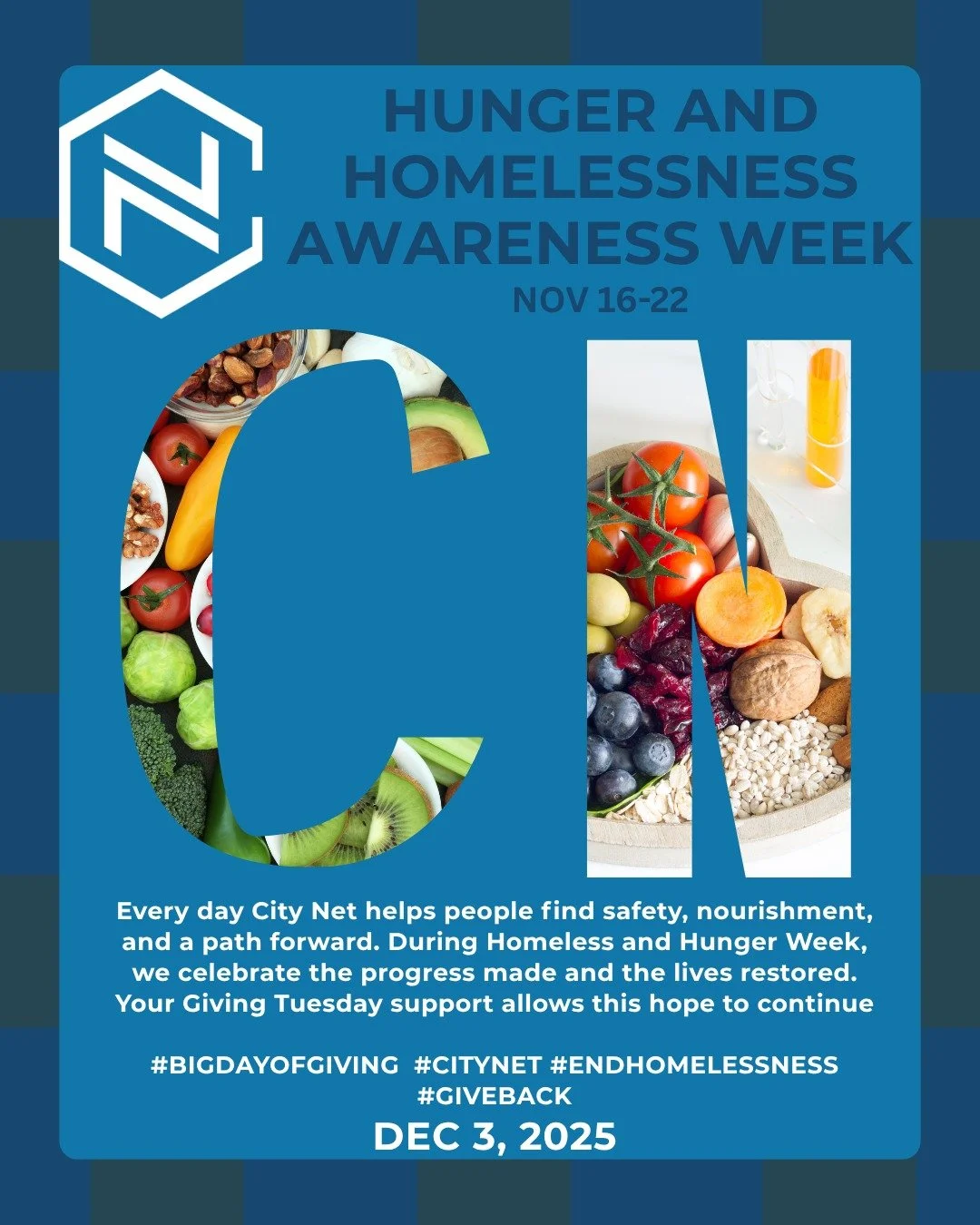 Everyday, City Net helps people find safety, nourishment, and a path forward. During Homelessness &amp; Hunger Awareness Week, we celebrate the progress made and the lives restored. Your Giving Tuesday (Dec 3) support allows this hope to continue!

#