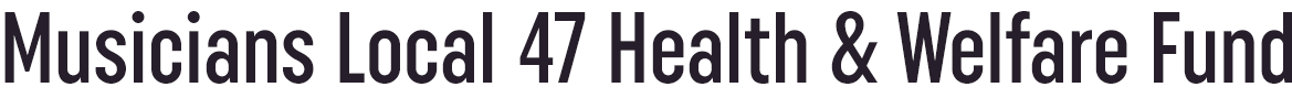Professional Musicians, Local 47 and Employers' Health &amp; Welfare Fund
