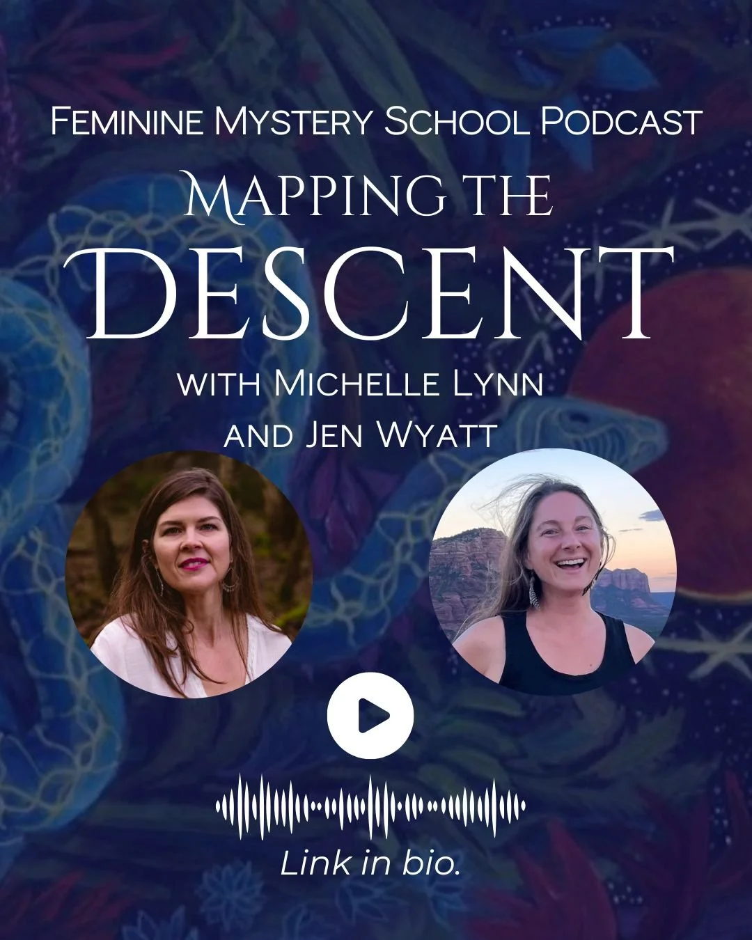 Mapping the Descent: Mythic Undoing and Emergence with Jen Wyatt