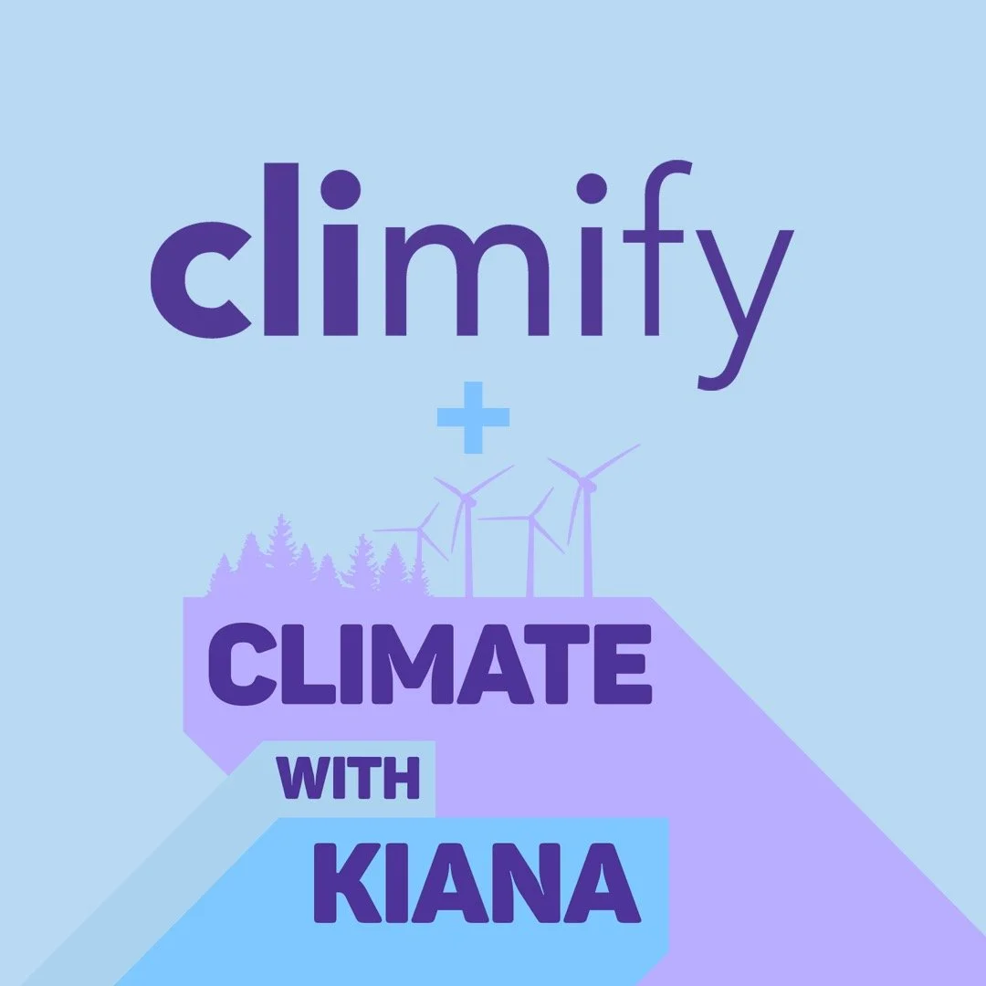 Climate with Kiana (Crossover Episode featuring Wawa Gatheru) episode artwork