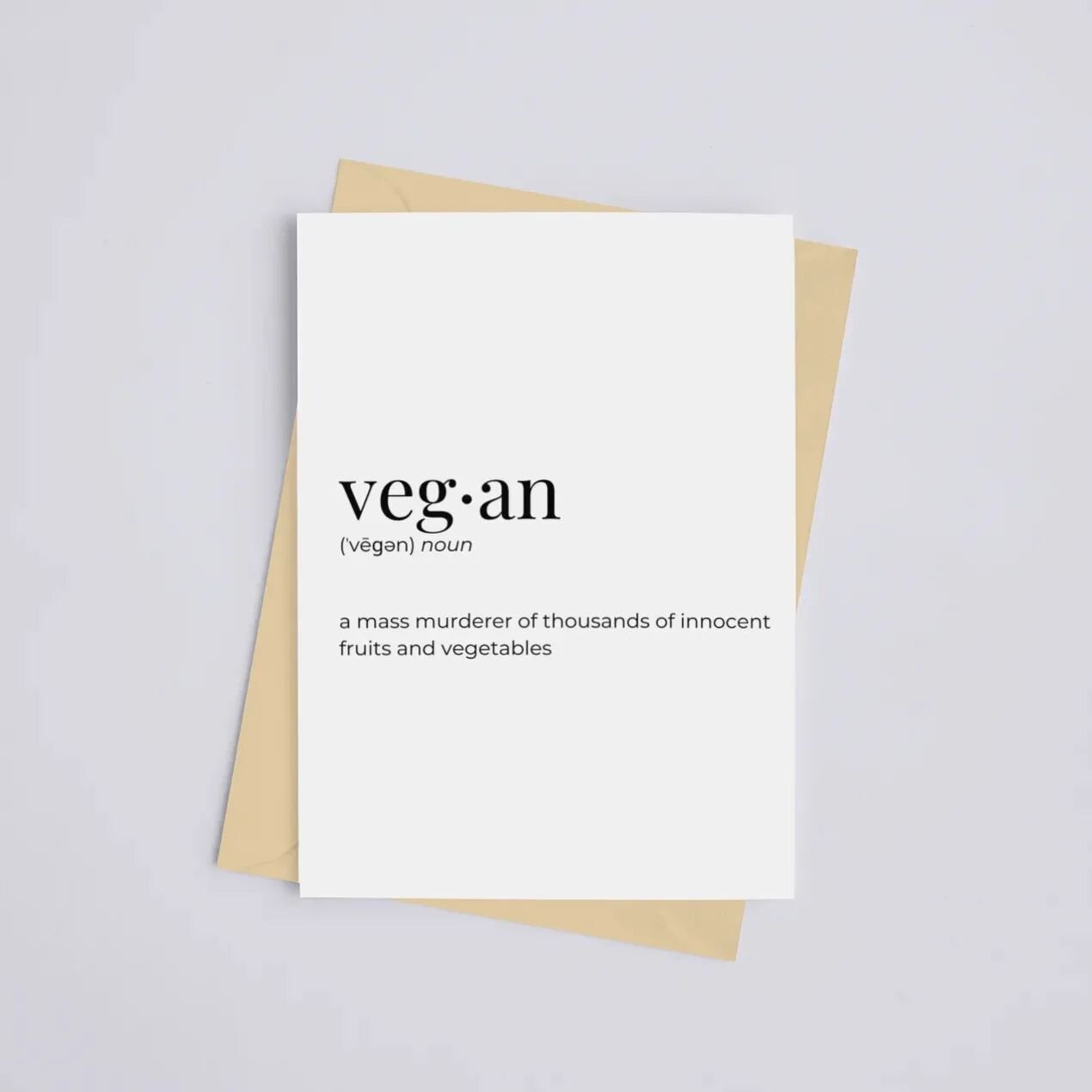 vegan:&nbsp;a mass murderer of thousands of innocent fruits and vegetables
🧡💚💛💚🧡
#vegan #definition #greetingcards
#handmadeinchicago
#Rawedge #rawedgeshop #giftshop #giftsforeveryone #modernartisanboutique