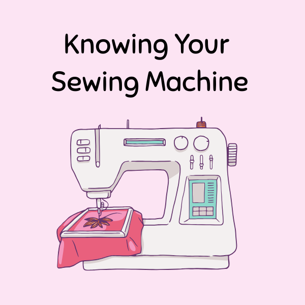 knowing your sewing machine.png