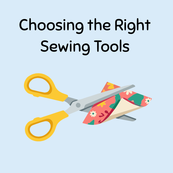 choosing the right sewing tools.png