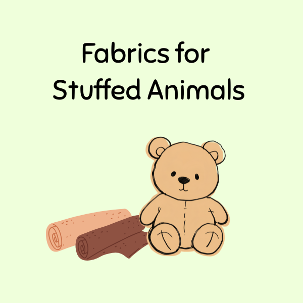 fabrics for stuffed animals.png