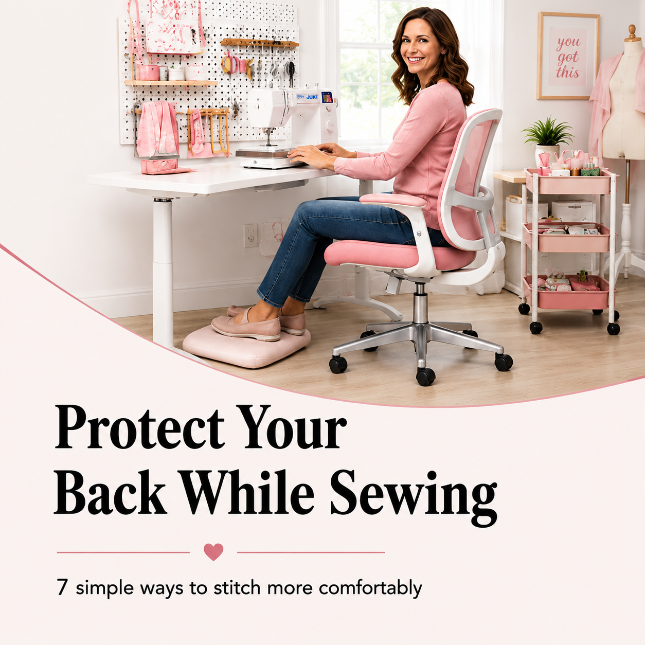 Don't Let Sewing Be a Pain in the Back: Tips for a Comfier Stitching Session